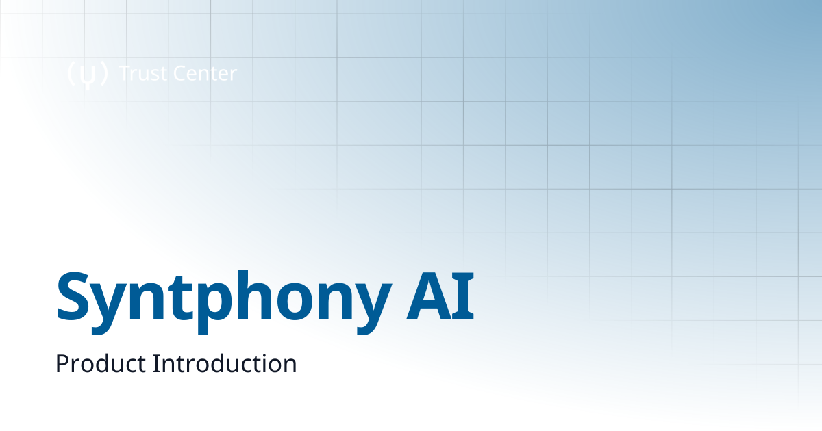 Syntphony AI | Syntphony Trust Center